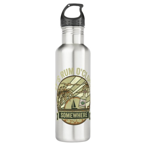 Its Rum Oclock Somewhere Funny Vintage Vacation Stainless Steel Water Bottle