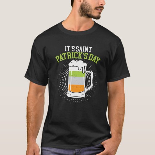 Its Saint Patricks Day Irish Shenanigan Beer Dri T_Shirt
