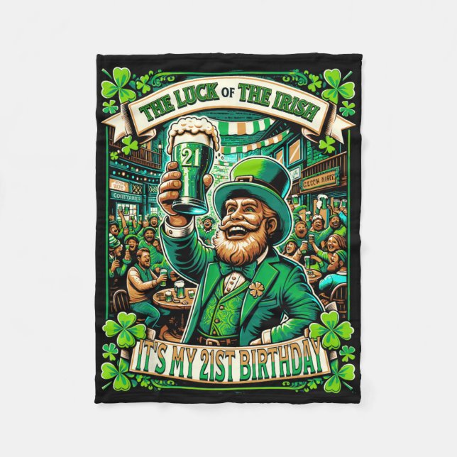 It's Saint Patrick's Day My 21st Birthday Happy 21 Fleece Blanket (Front)