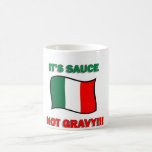 It&#39;s Sauce Not Gravy Funny Italian Italy Pizza Tom Coffee Mug at Zazzle