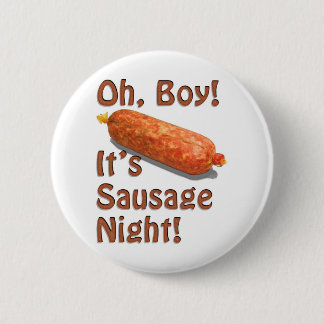 It's Sausage Night! Button
