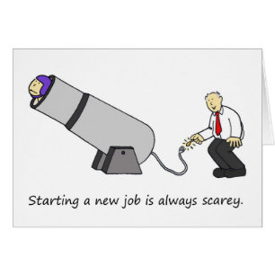 It's Scarey Starting a New Job Circus Cannon Cards