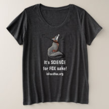 It's SCIENCE For FOX Sake T Shirt Women Plus Sizes
