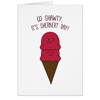 It's Sherbert Day! Cards
