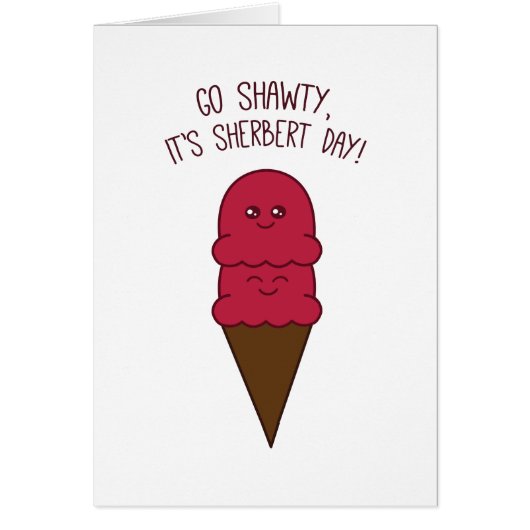 It's Sherbert Day! Cards (Front)