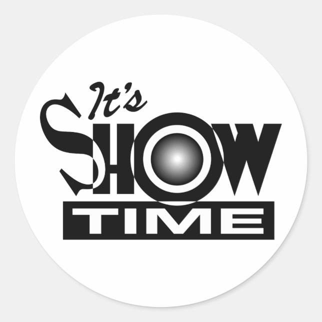 It's Showtime - American Funny Humor Saying Classic Round Sticker (Front)