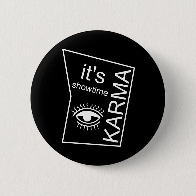 It's Showtime Karma  Button (Front)