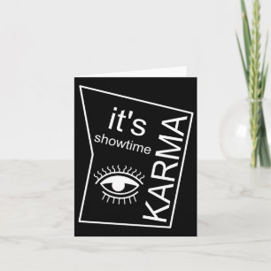 It's Showtime Karma Card