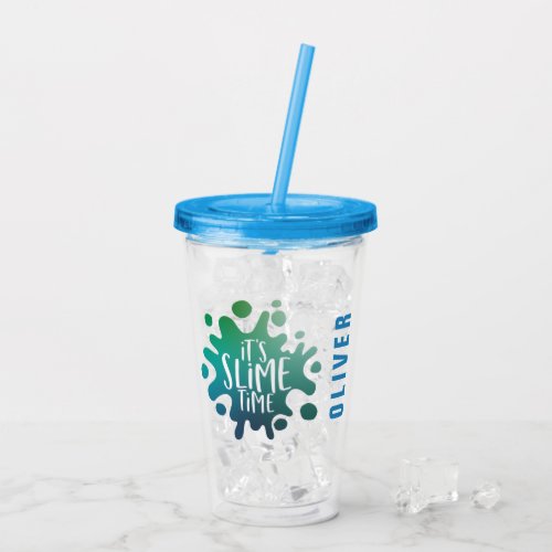 Its slime time blue  green rainbow slime party acrylic tumbler