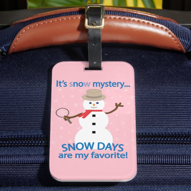 It's sNOw Mystery Detective Snowman Pink Luggage Tag (Front Insitu 2)
