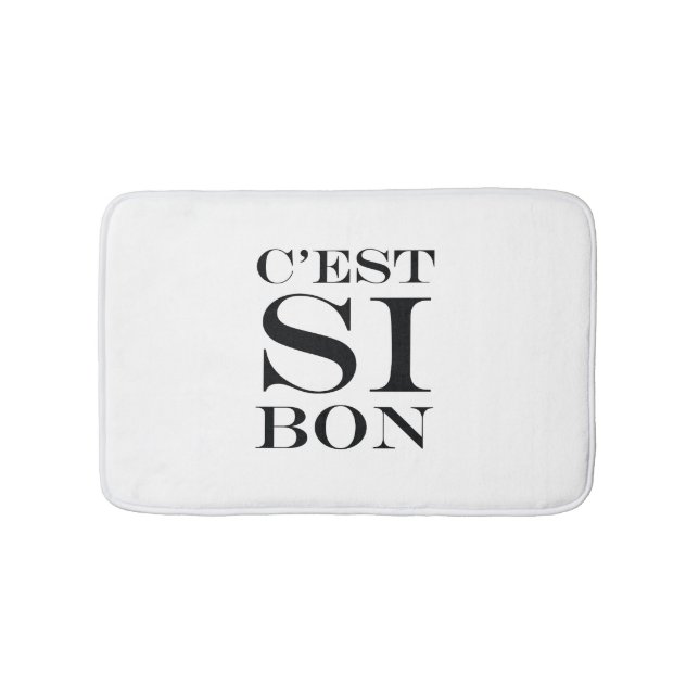 It's So Good - C'est Si Bon French Bathroom Mat (Front)