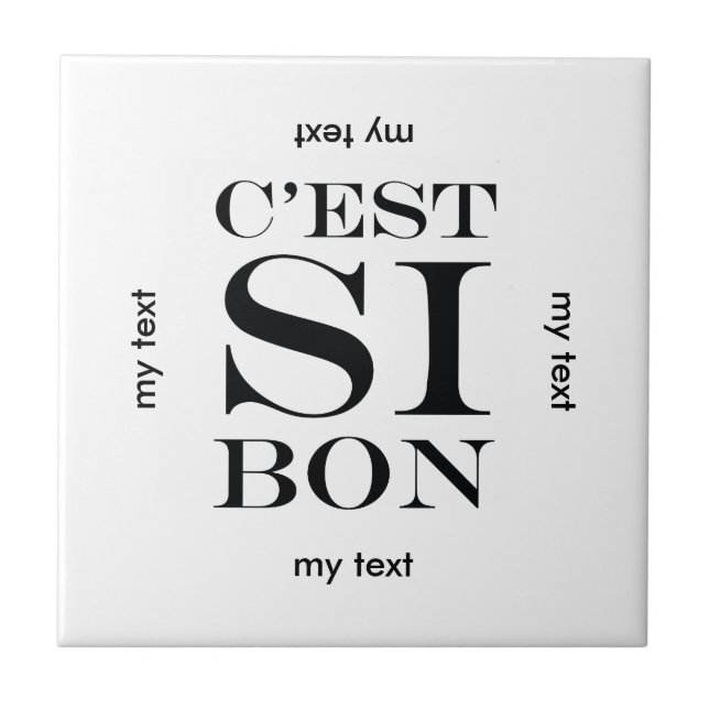 It's So Good - C'est Si Bon French Ceramic Tile (Front)