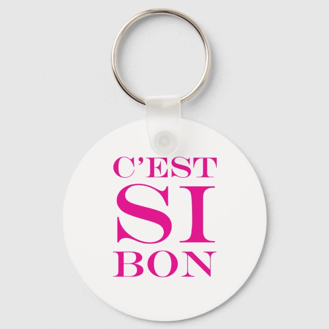 It's So Good - C'est Si Bon French Keychain (Front)