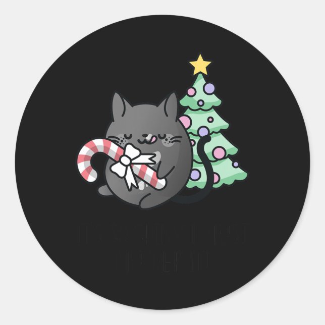 It's So Shiny I Must Murder It - Cat Christmas Coz Classic Round Sticker (Front)