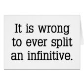 It's Split Infinitive (Front Horizontal)