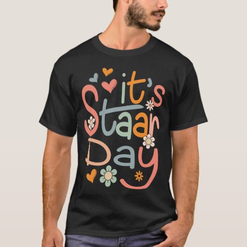 Its Staar Day Test Day Rock The Test T_Shirt
