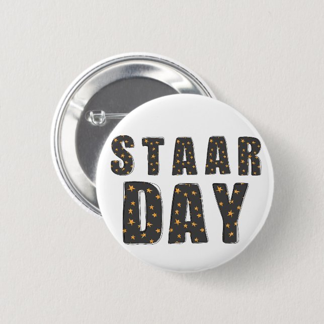 It's Staar Day, test Staar Day  Button (Front & Back)