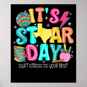 Its Staar Day Testing Day Exam Teachers State Poster