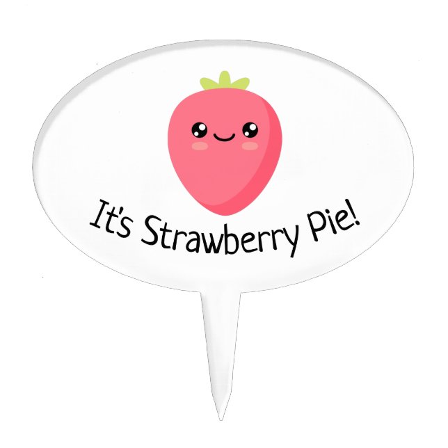 It's Strawberry Pie Cake Topper (Front)