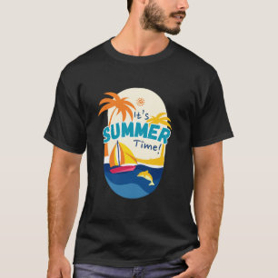 It's Summer Time T-Shirt