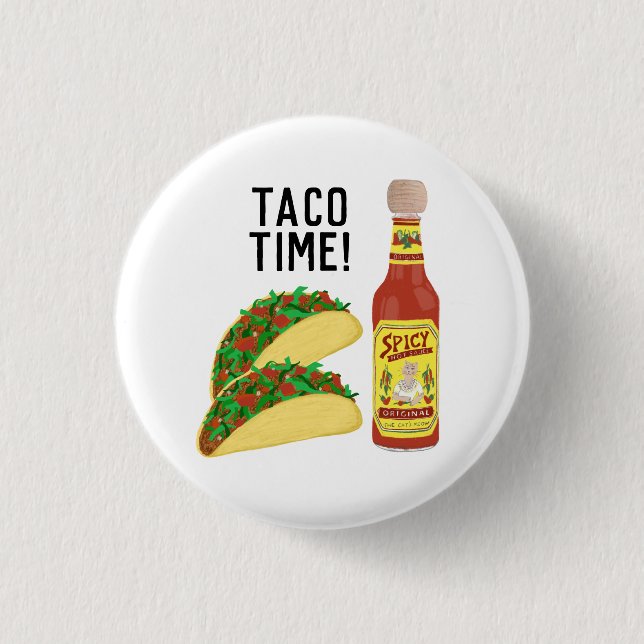 IT'S TACO TIME cute tacos hot sauce illustration Button (Front)