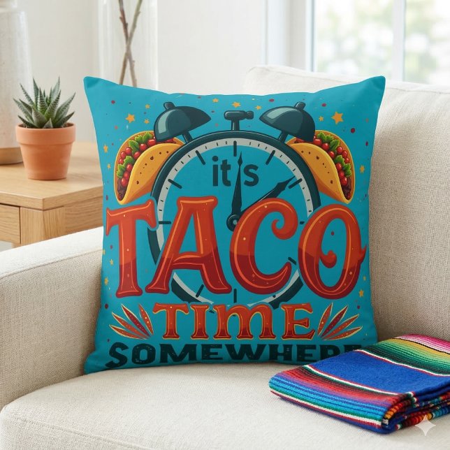 It's Taco Time Somewhere Tex Mex Mexican Food Throw Pillow (It's Taco Time Somewhere Tex Mex Mexican Food Throw Pillow On Couch)