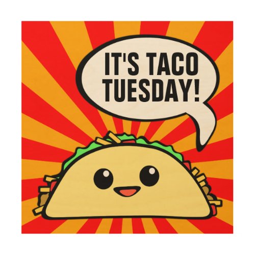 Its Taco Tuesday Wood Wall Art