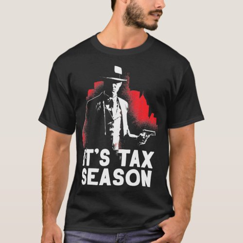 Its Tax Season Taxation Is Theft Design  T_Shirt