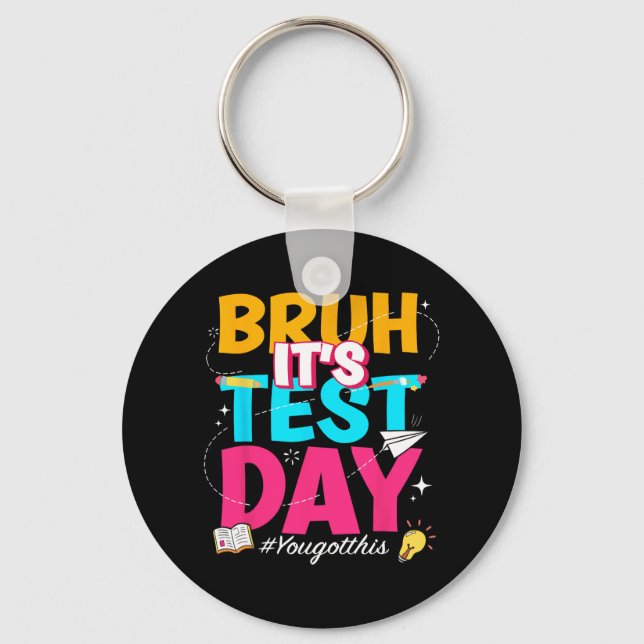 Its Test Day You Got This Staar State Testing Teac Keychain (Front)