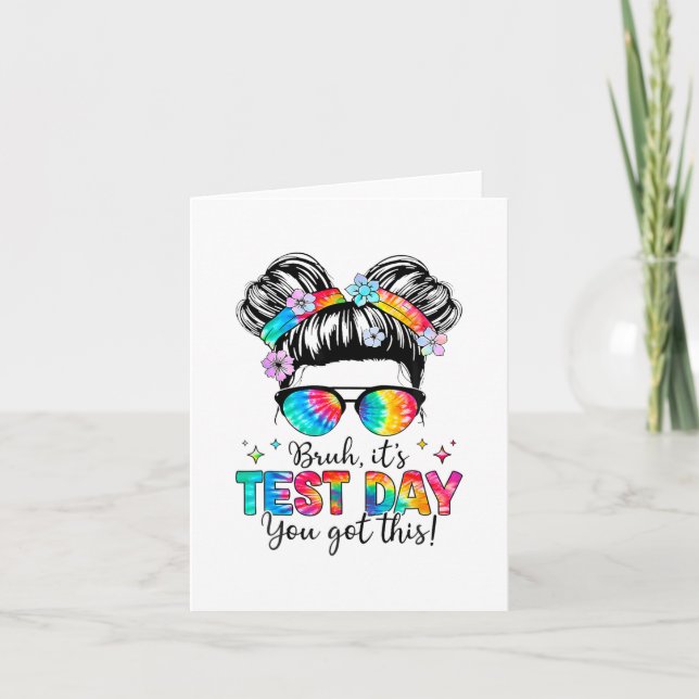 Its Test Day You Got This Testing Day Teacher Mess Card (Front)