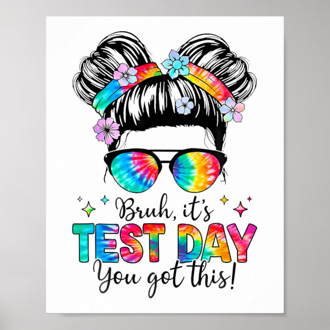 Its Test Day You Got This Testing Day Teacher Mess Poster (Front)