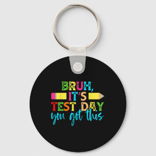 Its Test Day You Got This Testing Day Teacher Stud Keychain