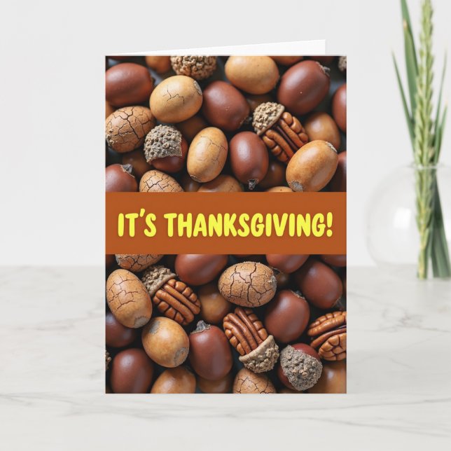 Its Thanksgiving Nuts Card (Front)