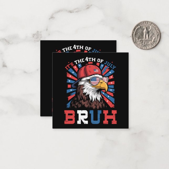 Its The 4th Of July Bruh Bald Eagle Patriotic Note Card (Front/Back In Situ)