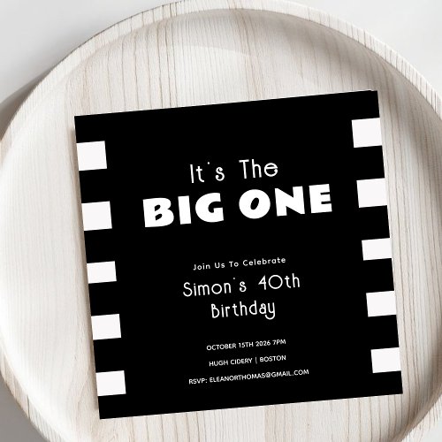 Its the Big One Black  White Stripes Adult  Invitation