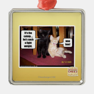 It's the catnip metal ornament