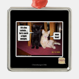 It's the catnip metal ornament