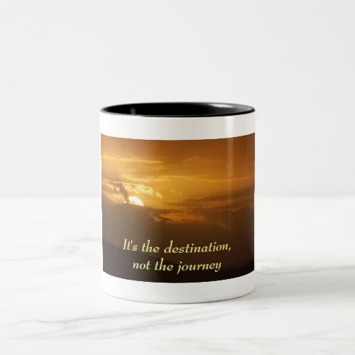 Its the destinationnot the journey mug
