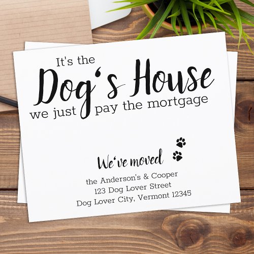 Its The Dogs House Dog Pet Moving Budget card