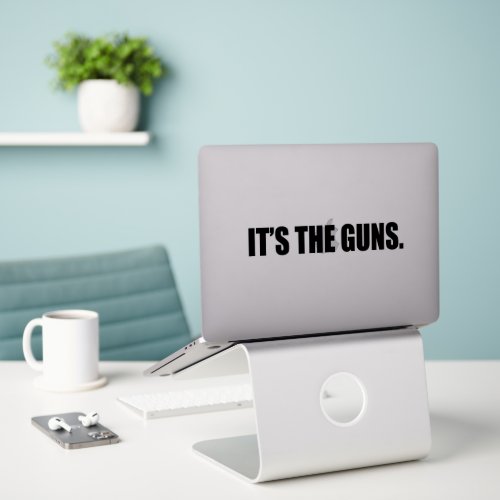 Its The Guns  Gun Control Now Sticker