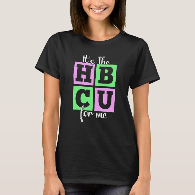 It's The HBCU For Me Pink and Green T-Shirt (Front)