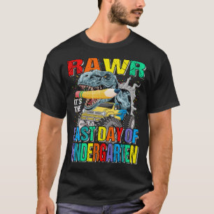 It's The Last Day Of Kindergarten Monster Truck Di T-Shirt