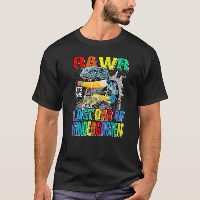 It's The Last Day Of Kindergarten Monster Truck Di T-Shirt (Front)