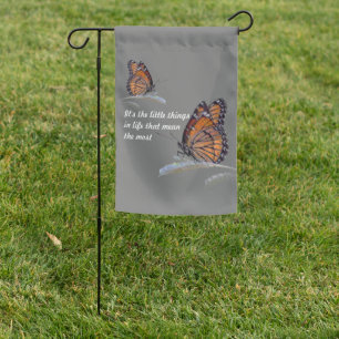 It's The Little Things In Life That Mean The Most Garden Flag