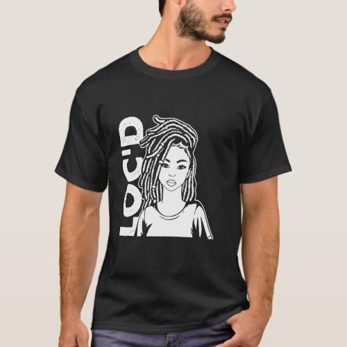 Its The Locs For Me  Afro Hair Black American Afr T_Shirt