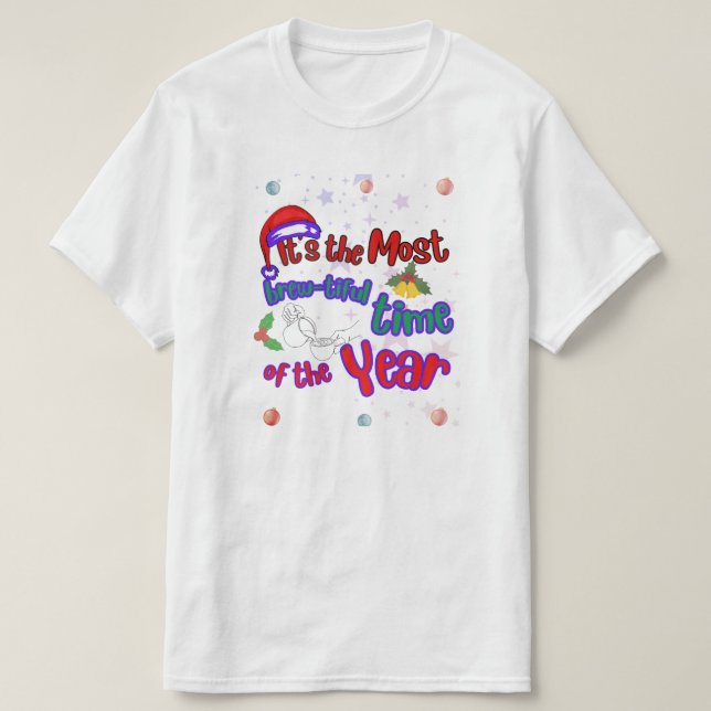 It's The Most Brew-tiful Time T-Shirt (Design Front)