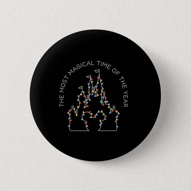 Its The Most Magical Time Of The Year Christmas  Button (Front)