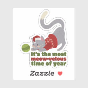 It's the Most Meow-velous Time of the Year Sticker