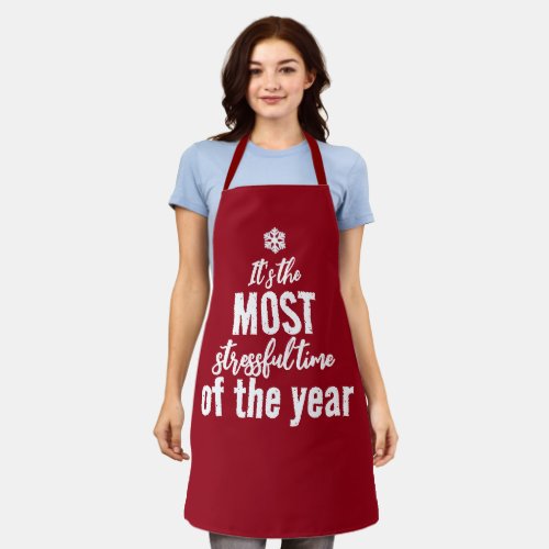 Its The Most Stressful Time of The Year Apron