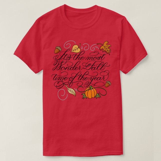 Its the most WonderFall time of the year T-Shirt (Design Front)